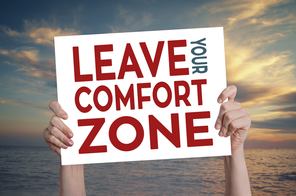 Leave Your Comfort Zone