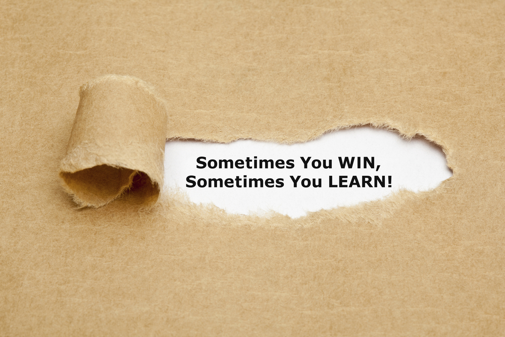 Sometimes You WIN, Sometimes You LEARN!