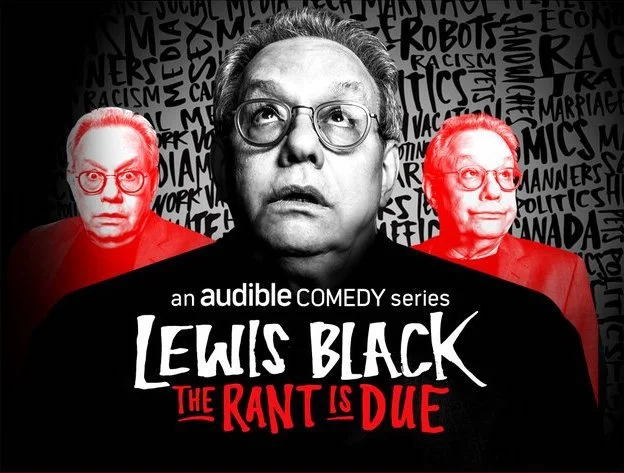 Lewis Black: The Rant Is Due