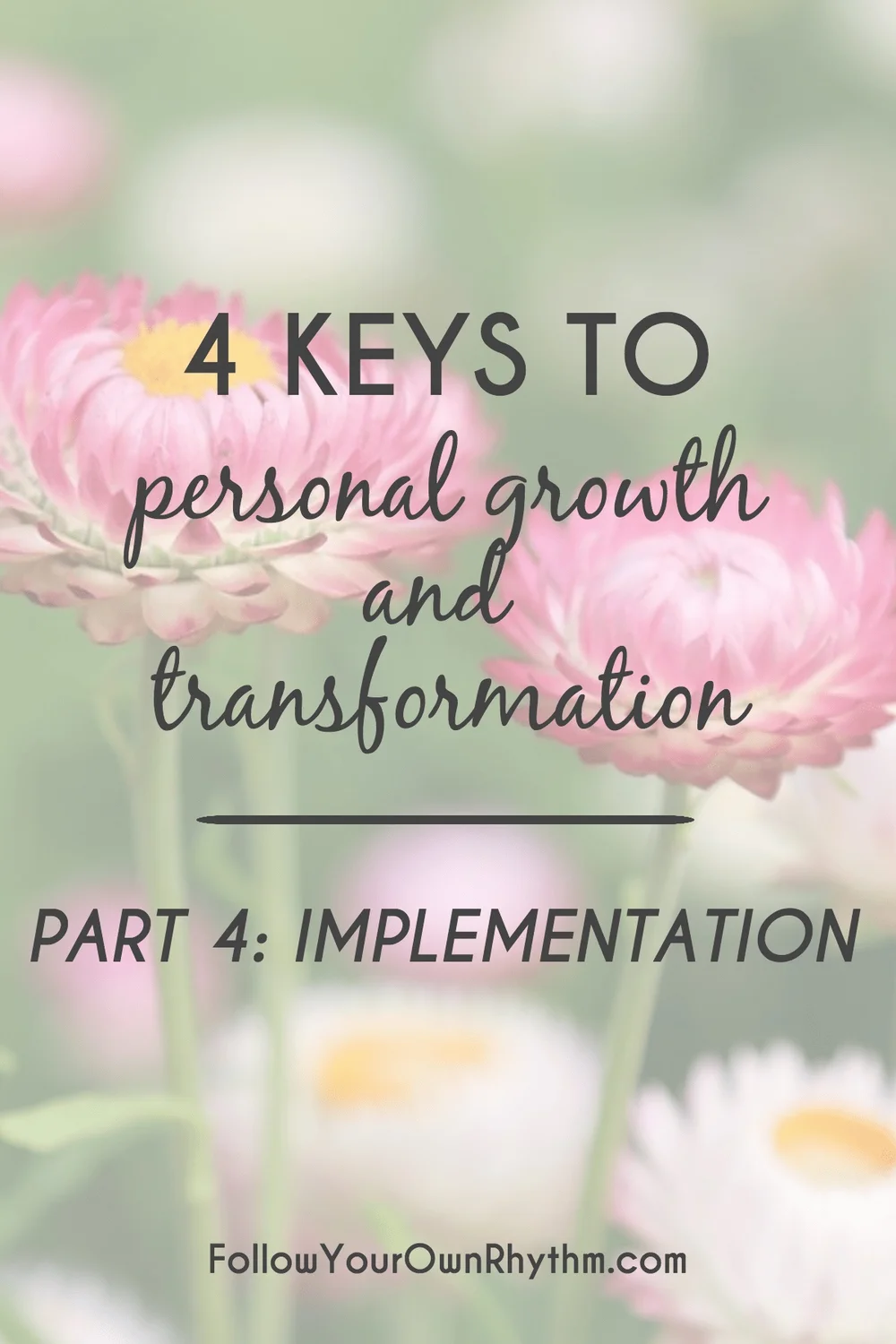 4 Keys to Personal Growth and Transformation - Part 2: Self-Awareness ...