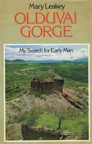 Olduvai Gorge- My Search for Early Man.jpeg