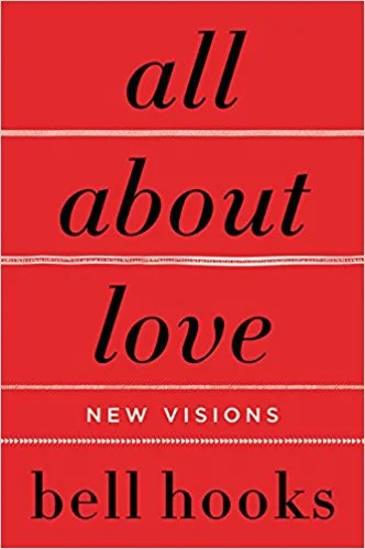 All About Love by bell hooks