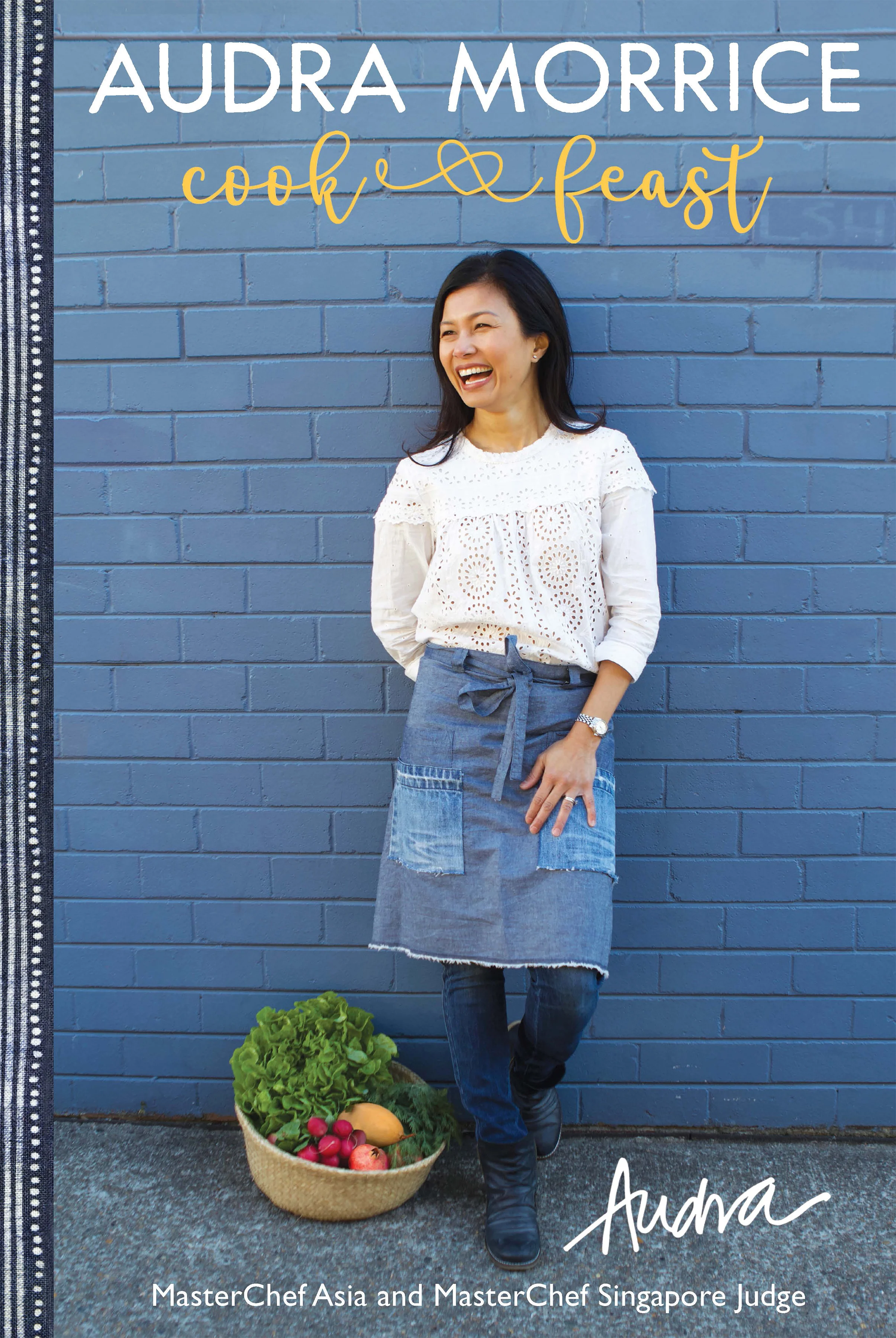 Cook &amp; Feast by Audra Morrice