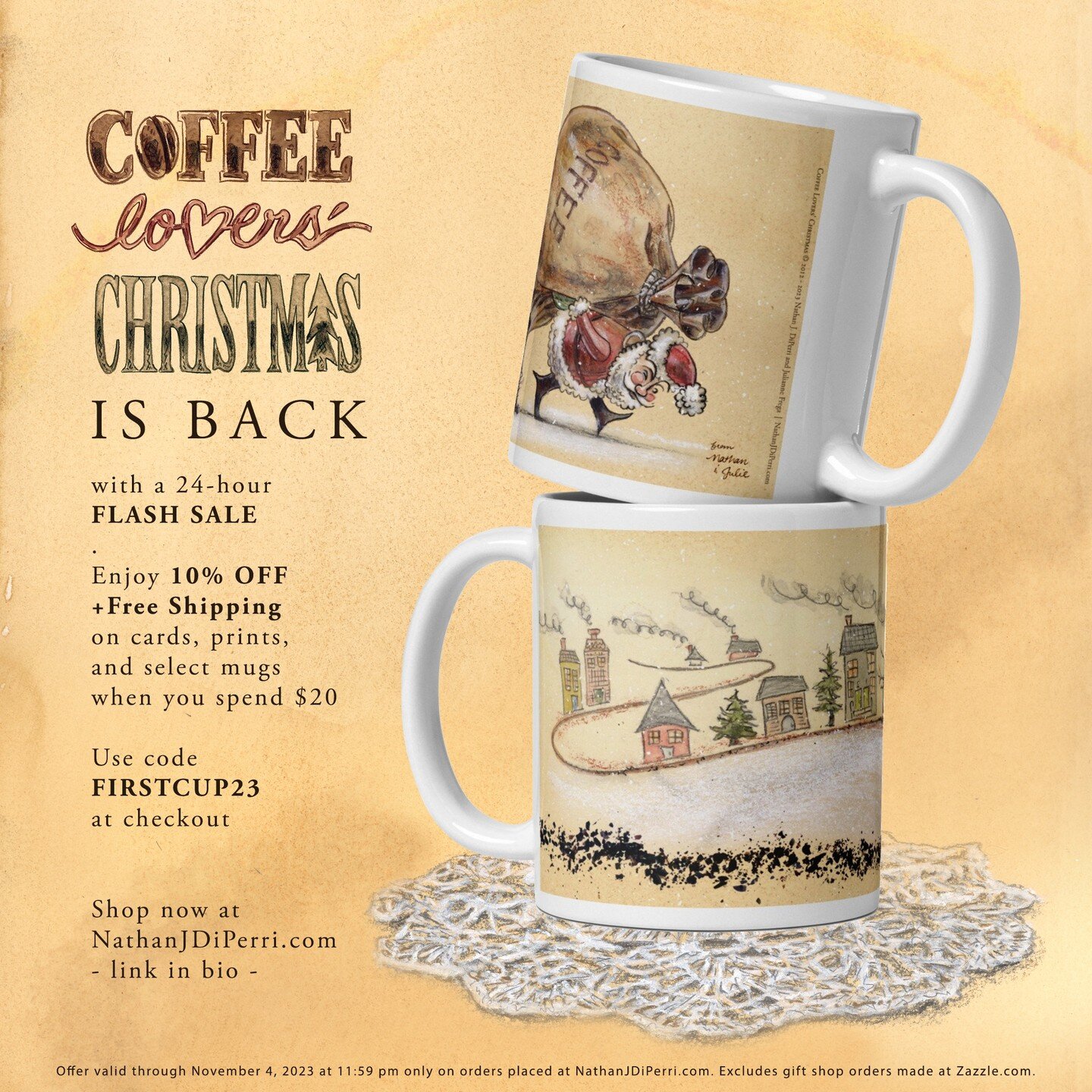 COFFEE LOVERS' CHRISTMAS IS BACK! With FOUR beautiful new designs for our fifth season of sharing caffeinated merriment!
.
FLASH SALE! To kick the season off, we're offering 10% OFF when you spend $20 -- PLUS FREE SHIPPING! Shop 18 greeting card and 