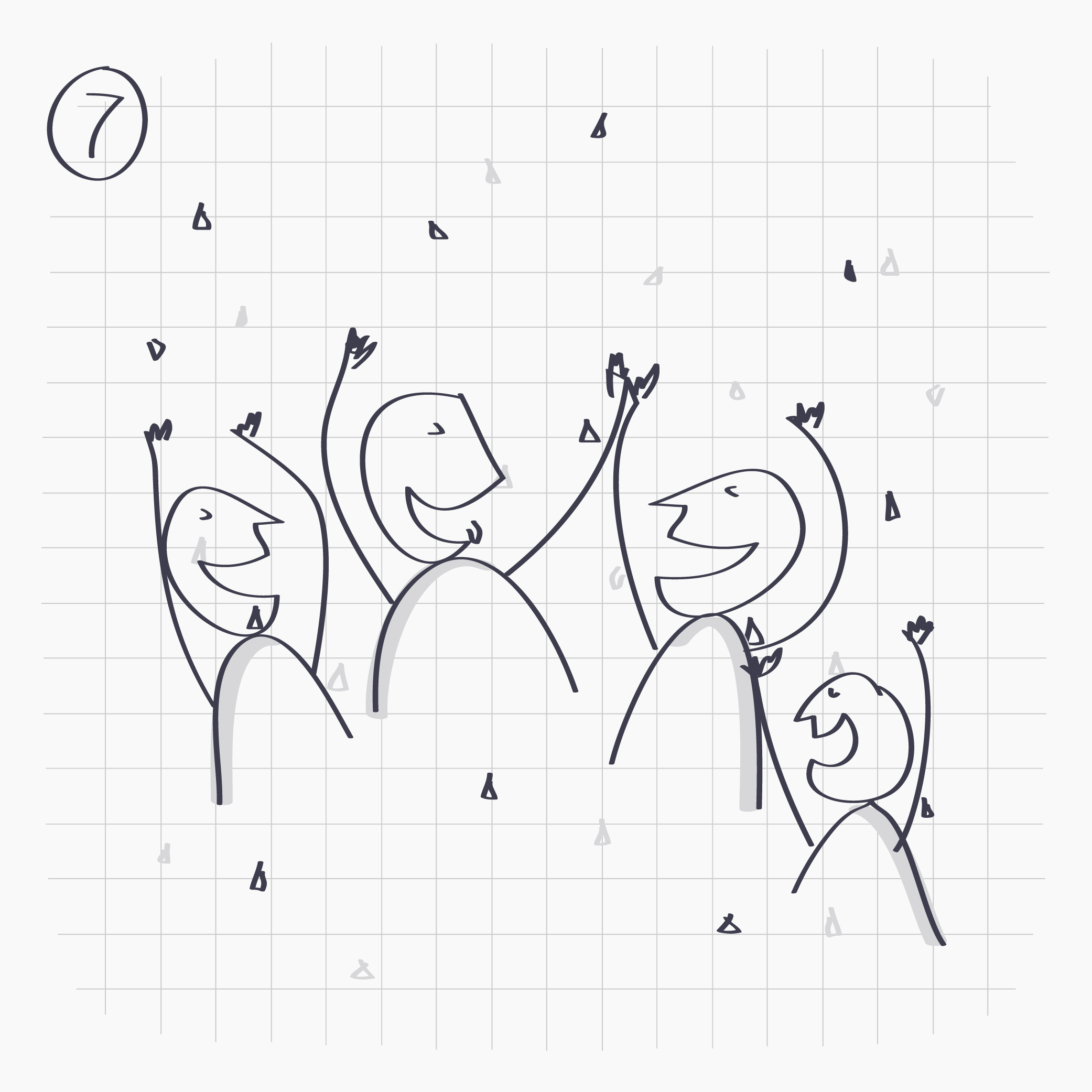 7. Celebrate your awesomeness and debrief with your friends.