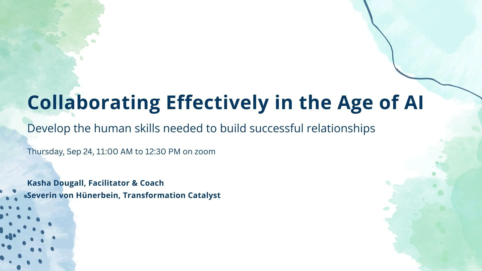 Collaborating Effectively in the Age of AI - Develop the human skills needed to build successful relationships
