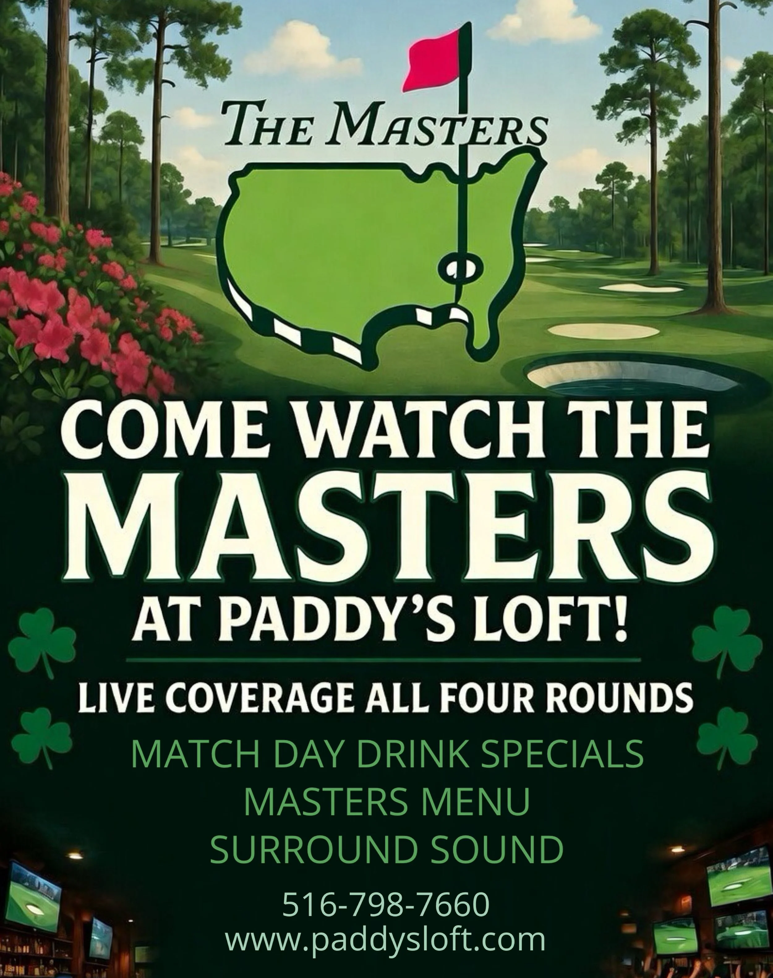 WATCH THE MASTERS AT PADDY’S LOFT!