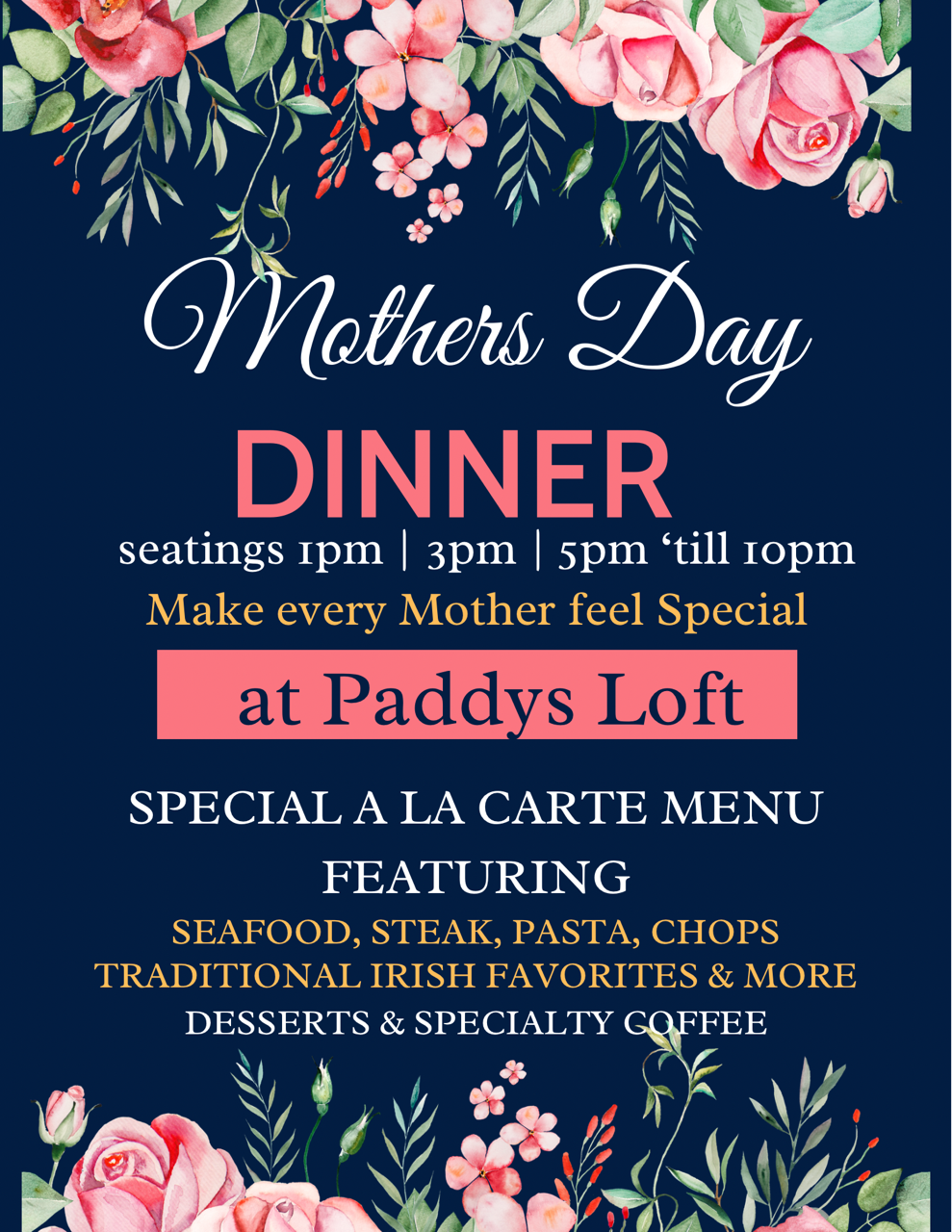 MOTHER'S DAY DINNER AT PADDY'S LOFT