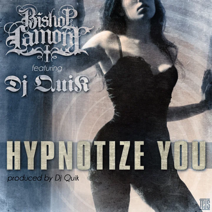 Hypnotize You ft. Dj Quik (prod by Dj Quik).jpg