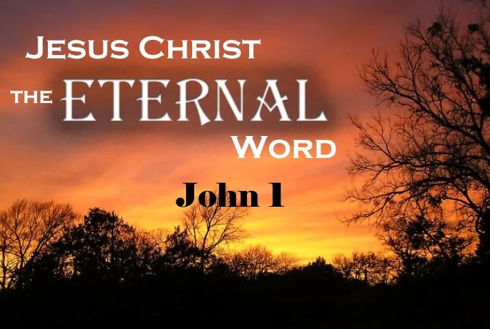 Jesus Christ the Eternal Word