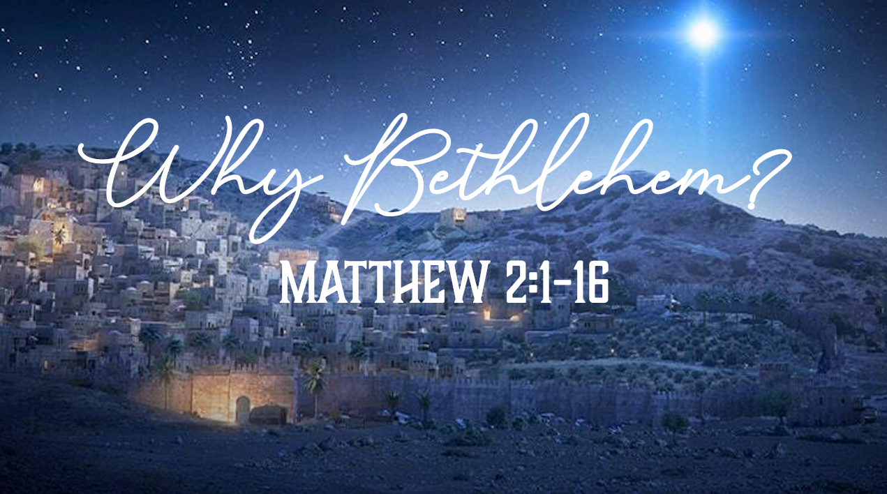 Why Bethlehem?