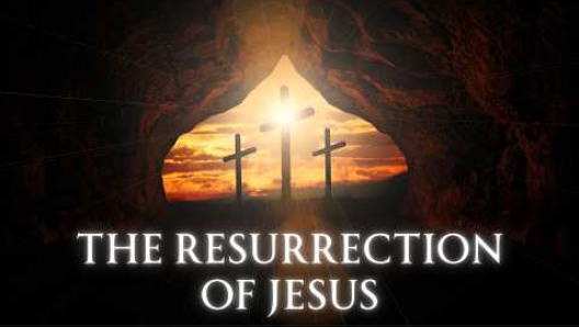 The Resurrection of Jesus