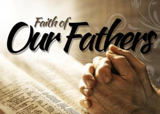 Faith of Our Fathers