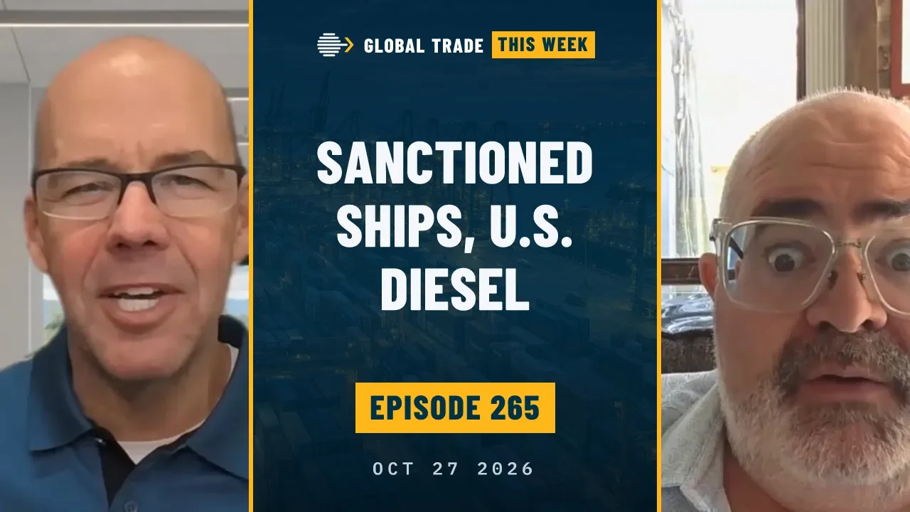 Global Trade This Week – Episode 265