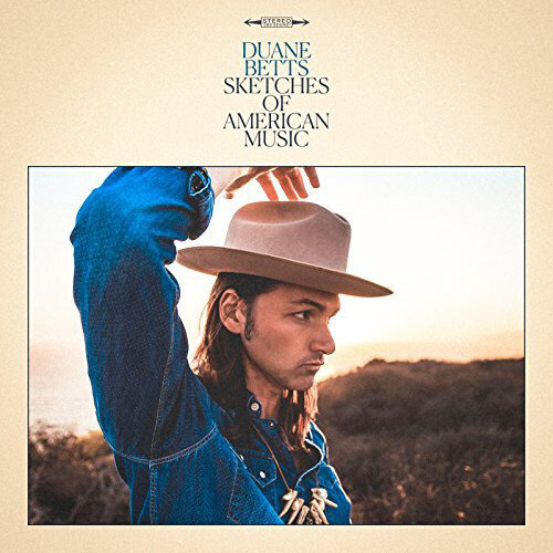 Duane Betts - Sketches of American Music