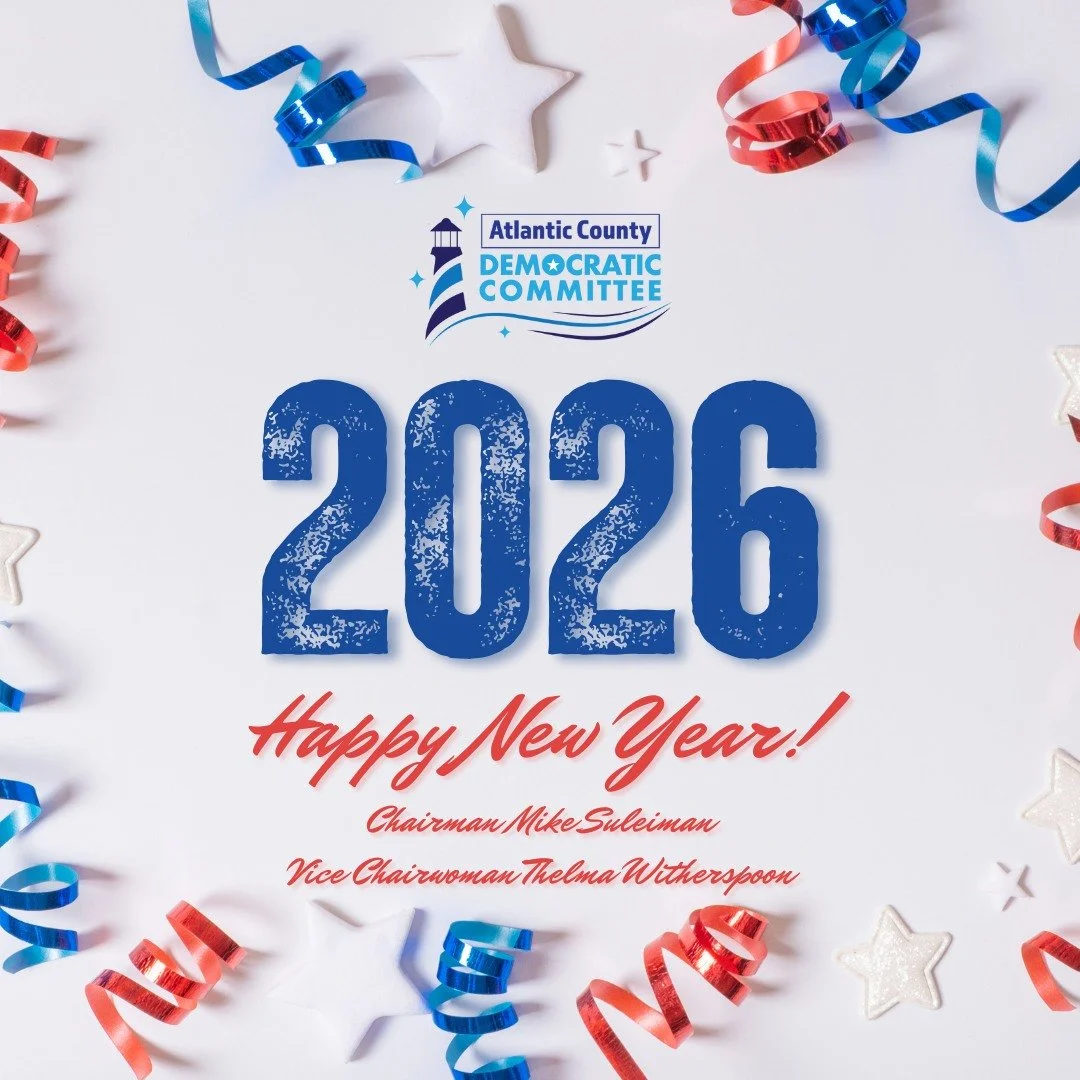 Happy New Year from the Atlantic County Democratic Committee! May your 2026 be filled with happiness and prosperity!