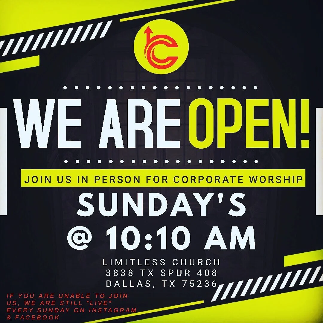 WE ARE OPEN‼️ Join us in person for corporate worship on Sunday&rsquo;s @ 10:10 am at Limitless Church, 3838 TX Spur 408, Dallas, TX 75236 😷 masks are mandatory... See you there‼️ #limitlessfbr #weareopen #joinus #corporateworship