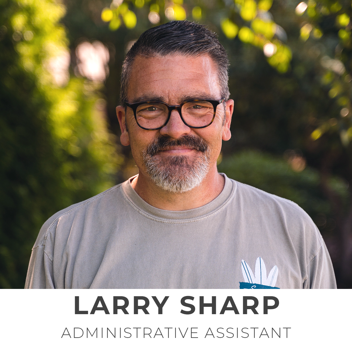 Larry Sharp, Administrative Assistant