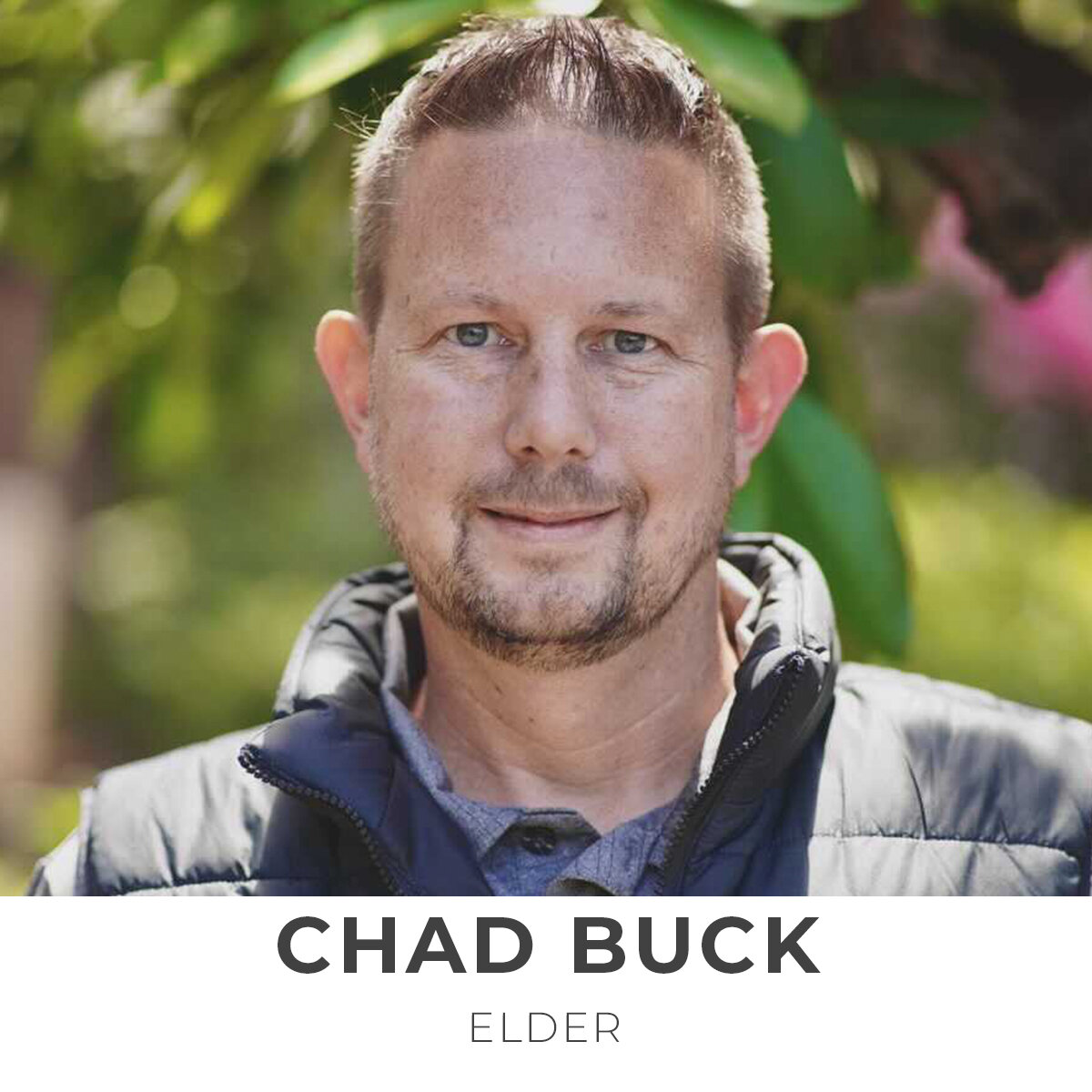 Chad Buck, Elder