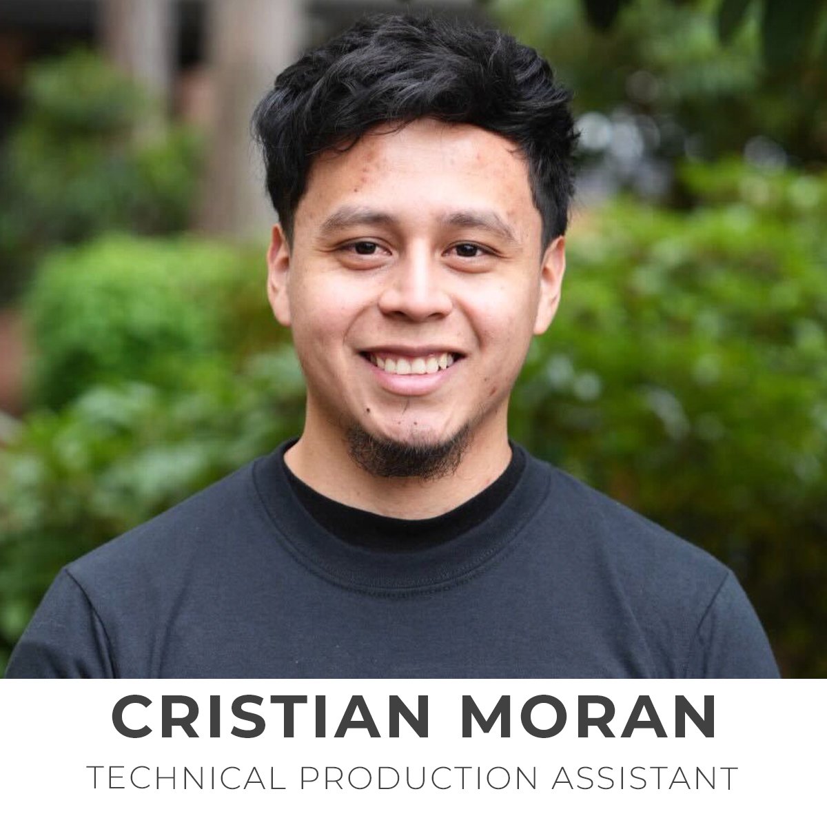 Cristian Moran, Technical Production Assistant