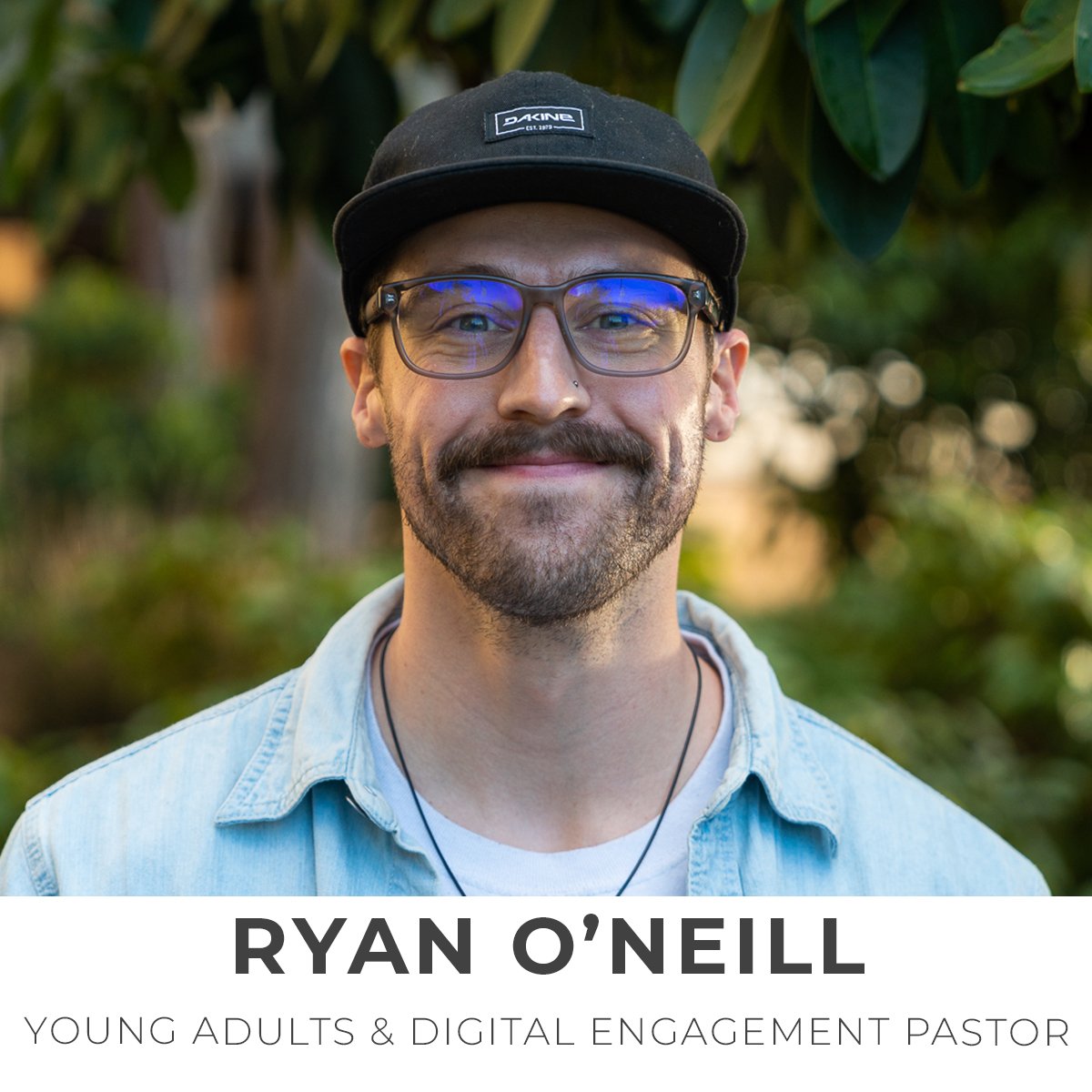 Ryan O'Neill, Young Adults and Digital Engagement Pastor