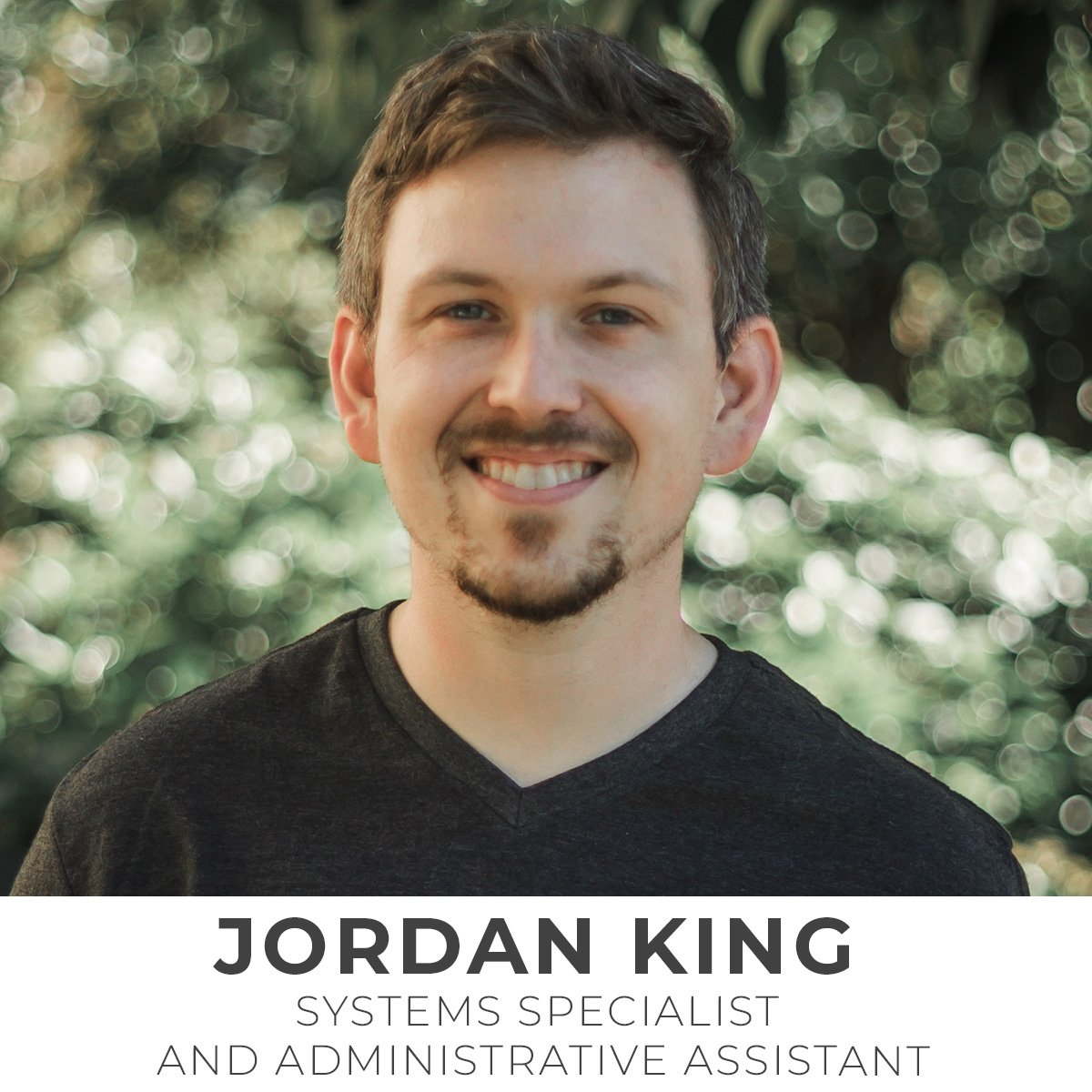 Jordan King, Systems Specialist and Administrative Assistant