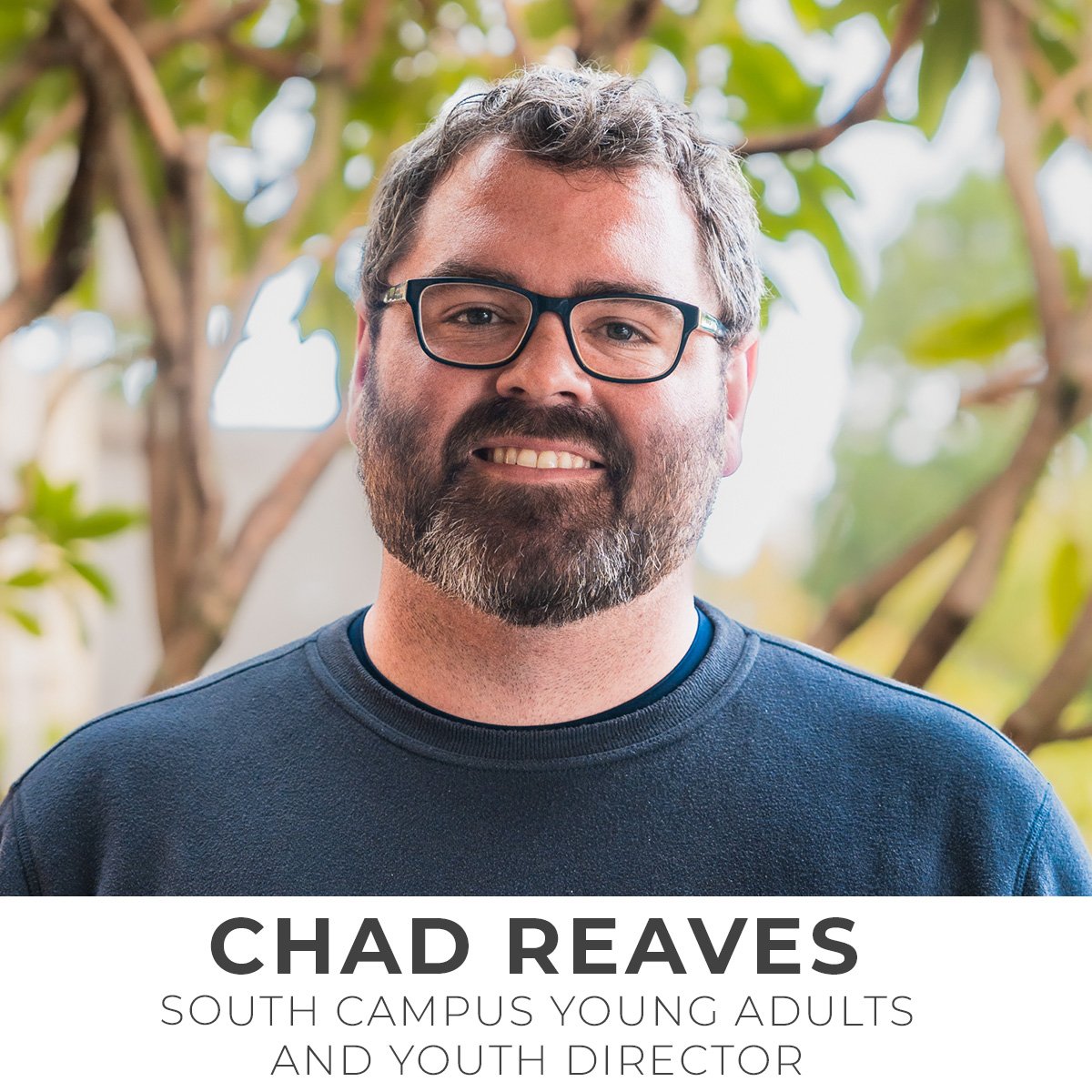 Chad Reaves, South Campus Youth and Young Adults Director