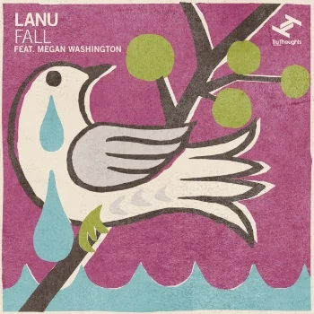 71. LANU - 'Fall' feat. Megan Washington Tru Thoughts DIGITAL SINGLE TRUDD028 (Tru Thoughts) UK 2011 1. Fall feat. Megan Washington 2. Fall (Hint Remix) 3. Beautiful Trash (Acoustic version)