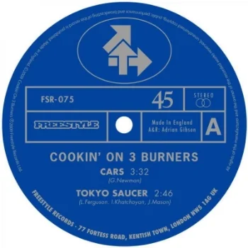 51. COOKIN' ON 3 BURNERS Freestyle 12" FSR075 (Freestyle) UK 2009 1. 'Cars' 2. 'Tokyo Saucer' 3. 'Settle The Score' feat Kylie Auldist (Diesler Remix) 4. 'Cook it' feat Fallon Williams (Lack Of Afro Remix)