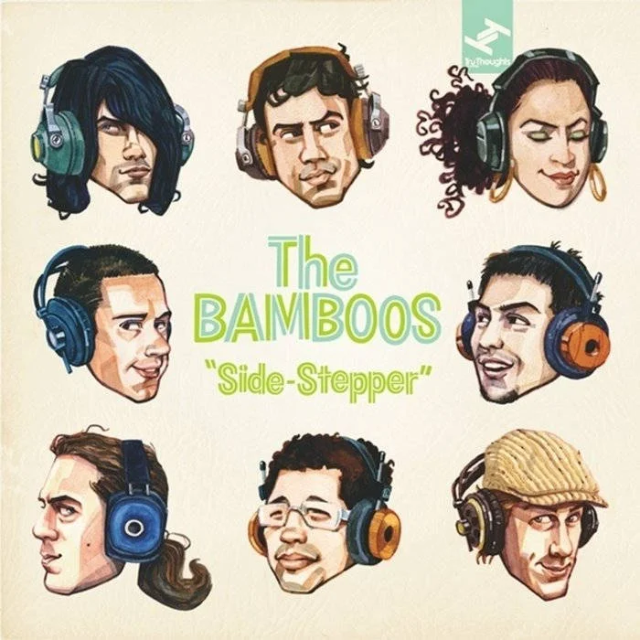 46. The Bamboos - 'Side-Stepper' Tru Thoughts CD/LP TRULP178 (Tru Thoughts) UK 2008 1. Nightsport 2. Tears Cried feat. Kylie Auldist 3. Now That You Are Mine feat. Kylie Auldist 4. King Of The Rodeo feat. Megan Washington 5. Funky Buttercup 6. I Can't Help Myself feat. TY 7. One Man Entourage 8. Make It Real feat. Kylie Auldist 9. Move On feat. Paul MacInnes 10. The Side Stepper 11. Amen Brother