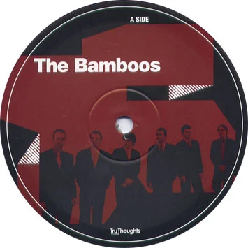 41. THE BAMBOOS - 'I Don't Wanna Stop' Tru Thoughts 12” TRU144 (Tru Thoughts) UK 2008 1. 'I Don't Wanna Stop' (Marc Mac Grown Soul Remix) 2. 'I Don't Wanna Stop' (Marc Mac Grown Soul Remix Inst) 3. 'I Don't Wanna Stop' (A cappella) 4. 'Bring It Home' (Lanu Remix) 5.'Get In The Scene' (A cappella) 6. 'Bring It Home' (A cappella)