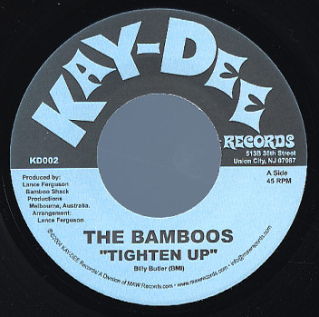 9. THE BAMBOOS ‘TIGHTEN UP’ / 'VOODOO DOLL' KAY-DEE 7” KD-002 (KAY DEE) USA 2004