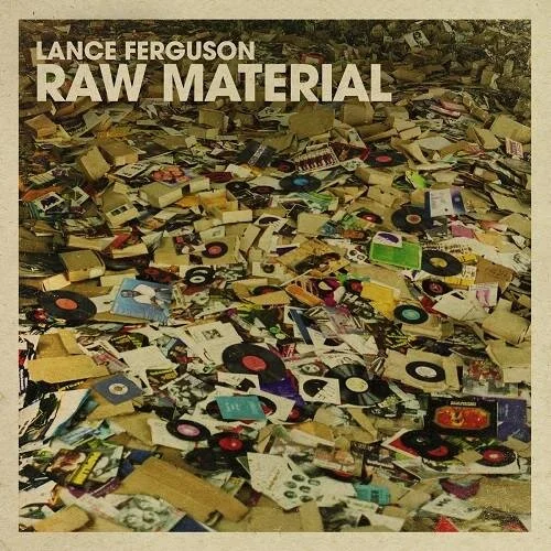 124. lance ferguson - raw material cd/digital album (warner) aus 2017 1. back to you (feat. emrsn & mose) w/one above 2. her and now (feat. christin deralas) 3. thick and thin (feat. cazeaux o.s.l.o) w/katalyst 4. don’t stop (feat. jace xl) 5. all i got (feat. brit manor) 6. outer excursion w/javelin 7. vantage point 8. do U want me 2 stay (feat. kylie auldist) w/late nite tuff guy 9. all day, all night (feat. jeriet dwight & zeek power) 10. make somebody mine (feat. kylie auldist) w/lack of afro 11. lanthology w/ennio styles 12. truth will set you free w/planetself 13. from lil mont (feat. clairmont the second) 14. make up your mind (feat. kylie auldist) 15. yoshiko’s theme 16. voyage to the future 17. 2+1 (feat. kylie auldist) 18. Peuple de la nuit 19. love disguise (feat. fallon williams) 20. fly by wire 21. spiral 22. somebody to hold (feat. kylie auldist) 23. the huntress 24. Bahia 25. all day long