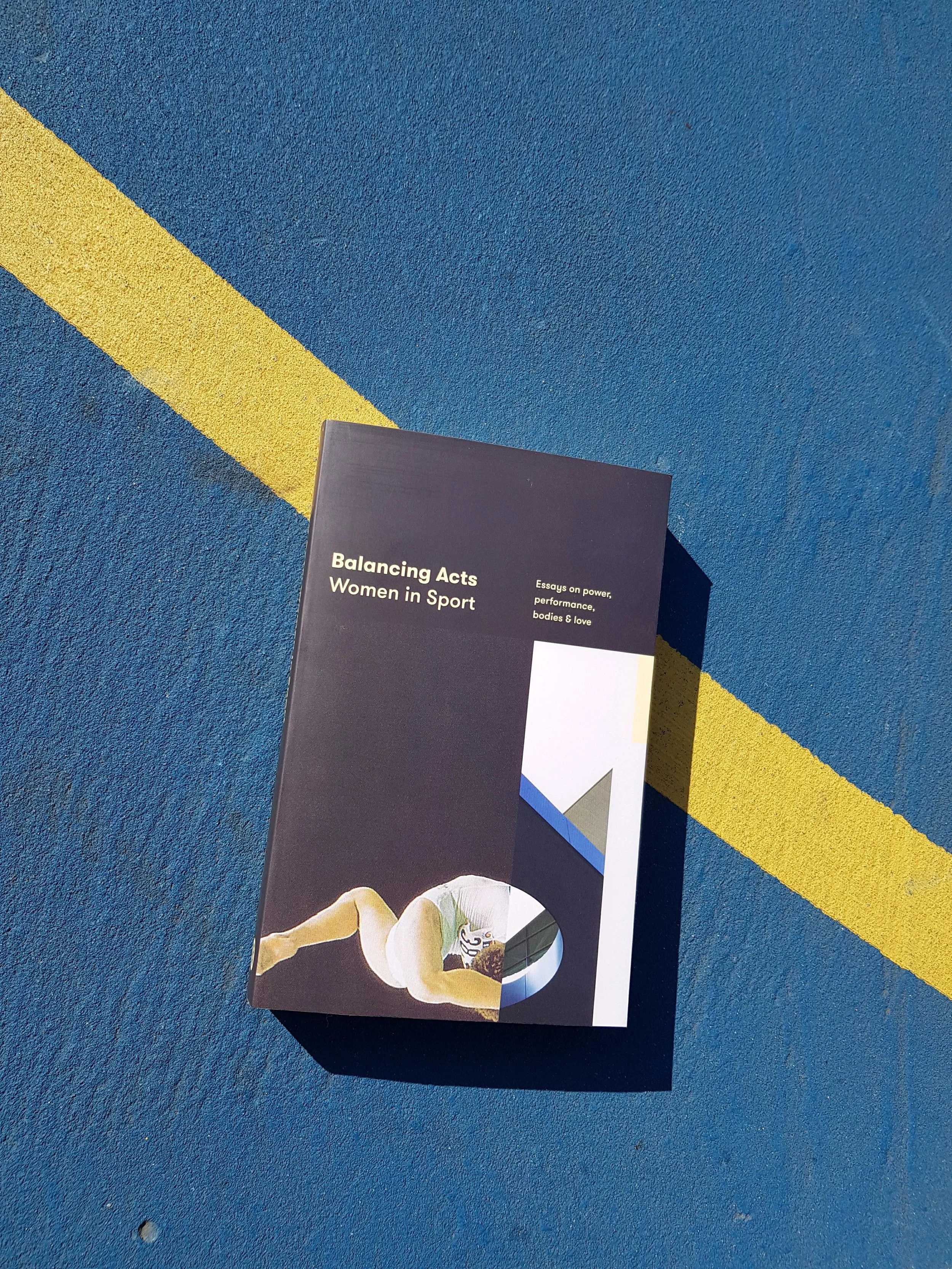 Out now:  Balancing Acts: Women in Sport