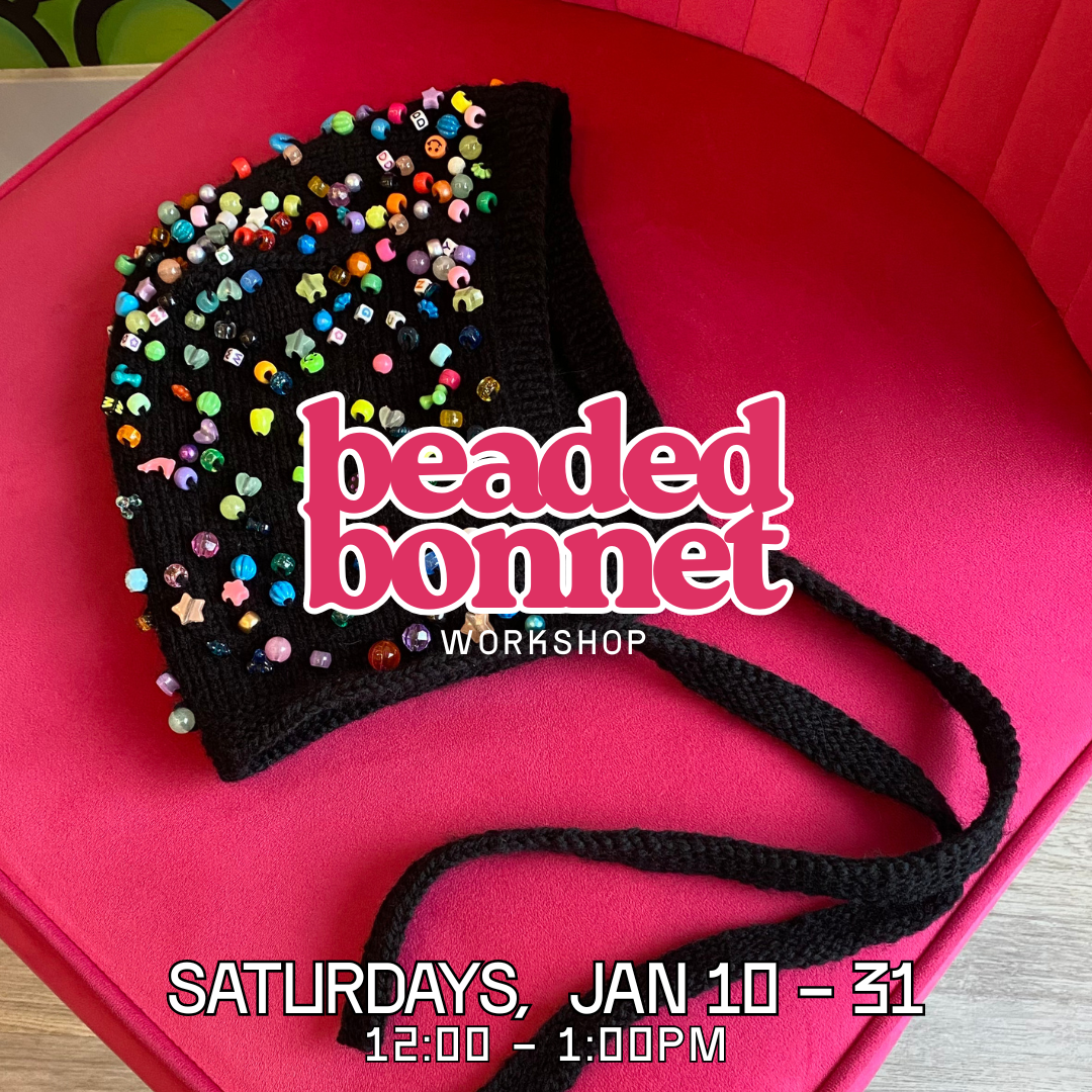 Beaded Bonnet Workshop