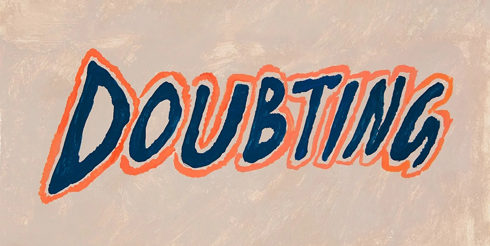 DOUBTING, 2014