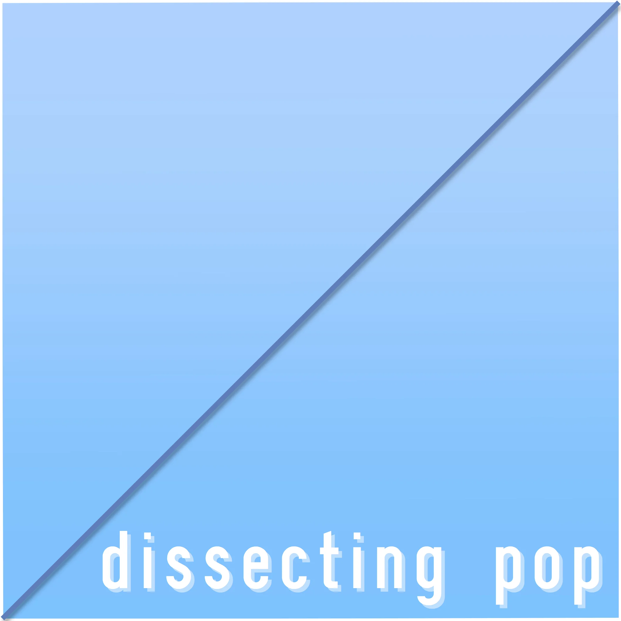 dissecting pop BIG copy.jpg