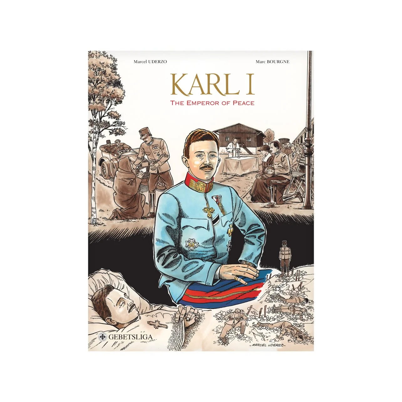 Karl I: The Emperor of Peace