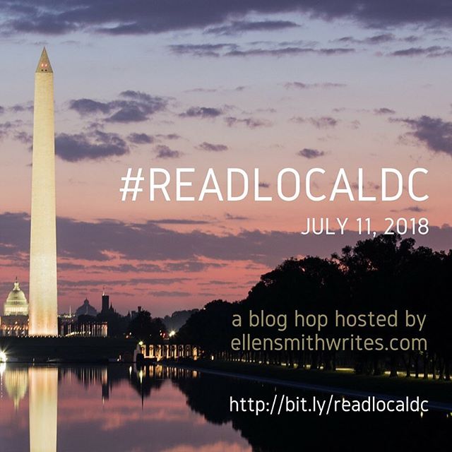 Announcing the #ReadLocalDC blog hop, taking place July 11, 2018 on ellensmithwrites.com! If you&rsquo;re a new or established author in the Washington DC area (Maryland and NoVA folks, that includes you!), I hope you&rsquo;ll join us&mdash;and if yo
