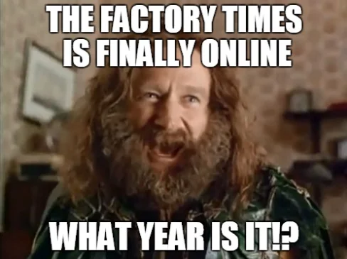 The Factory Times has finally made it online! Starting this semester, we will be adding new articles weekly, advertising all of the on-campus events, and occasionally uploading memes from your very own Dan Eddy. Subscribe so you don't miss any updates!