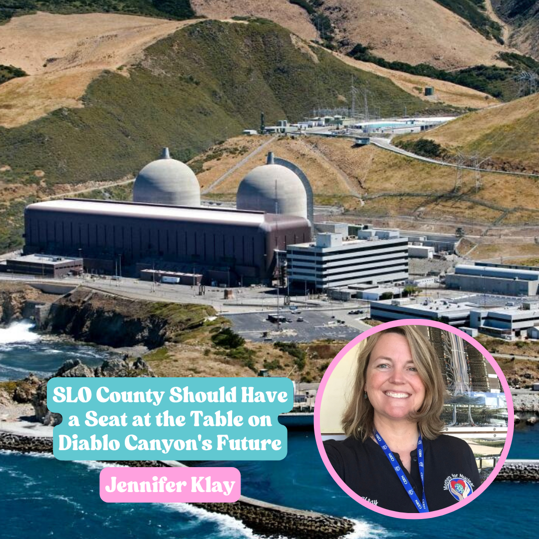 Jennifer Klay: SLO County Should Have a Seat at the Table on Diablo Canyon's Future