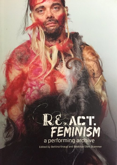 re.act.feminism - A performing Archive 2013