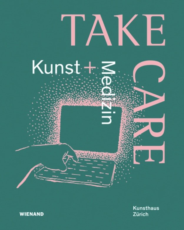 TAKE CARE: KUNST &amp; MEDIZIN 2022