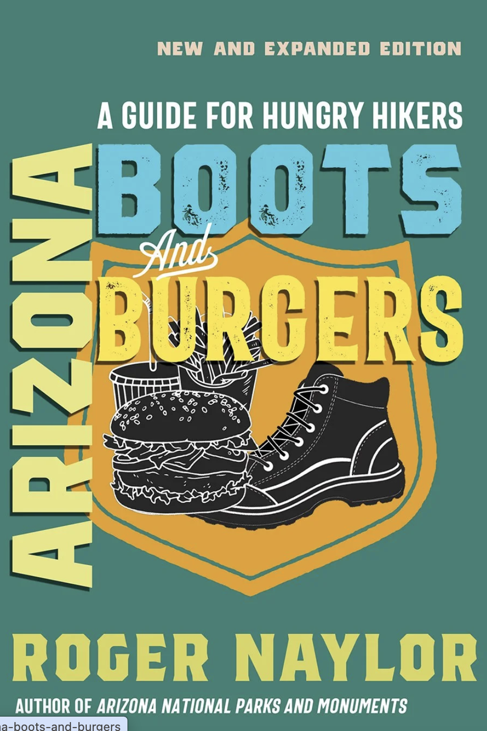Arizona Boots and Burgers: A Guide for Hungry Hikers.