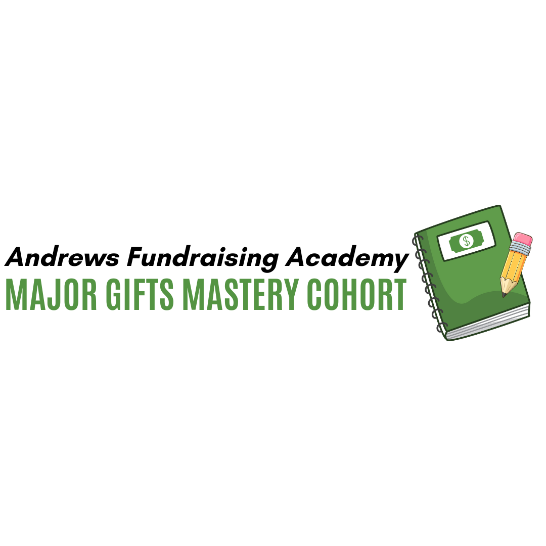 Enrollment is open for the Major Gifts Mastery Cohort !