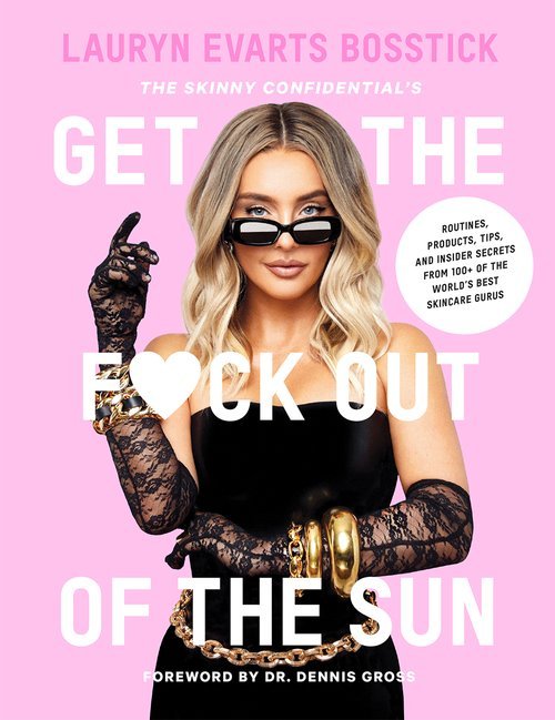 Get-The-Fuck-Out-of-the-Sun-book-by-Lauryn-Evarts-Bosstick.jpg