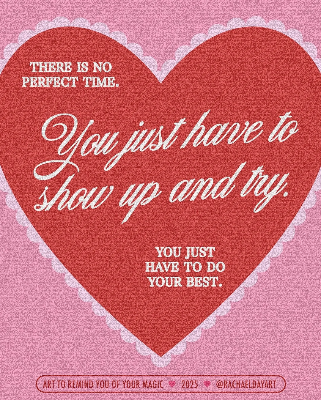 You just have to show up and try. ❤️
