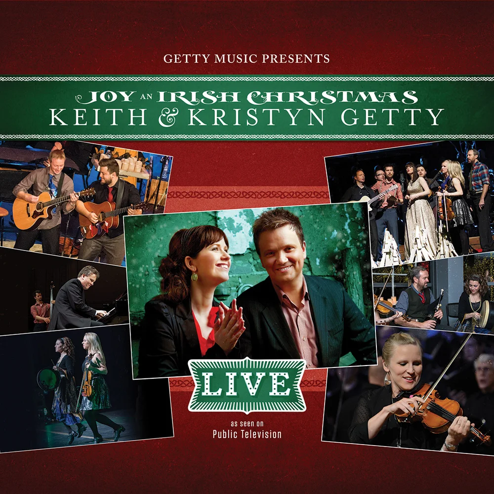 Keith Getty Christmas Tour 2022 Joy An Irish Christmas (2015&2011) — Getty Music