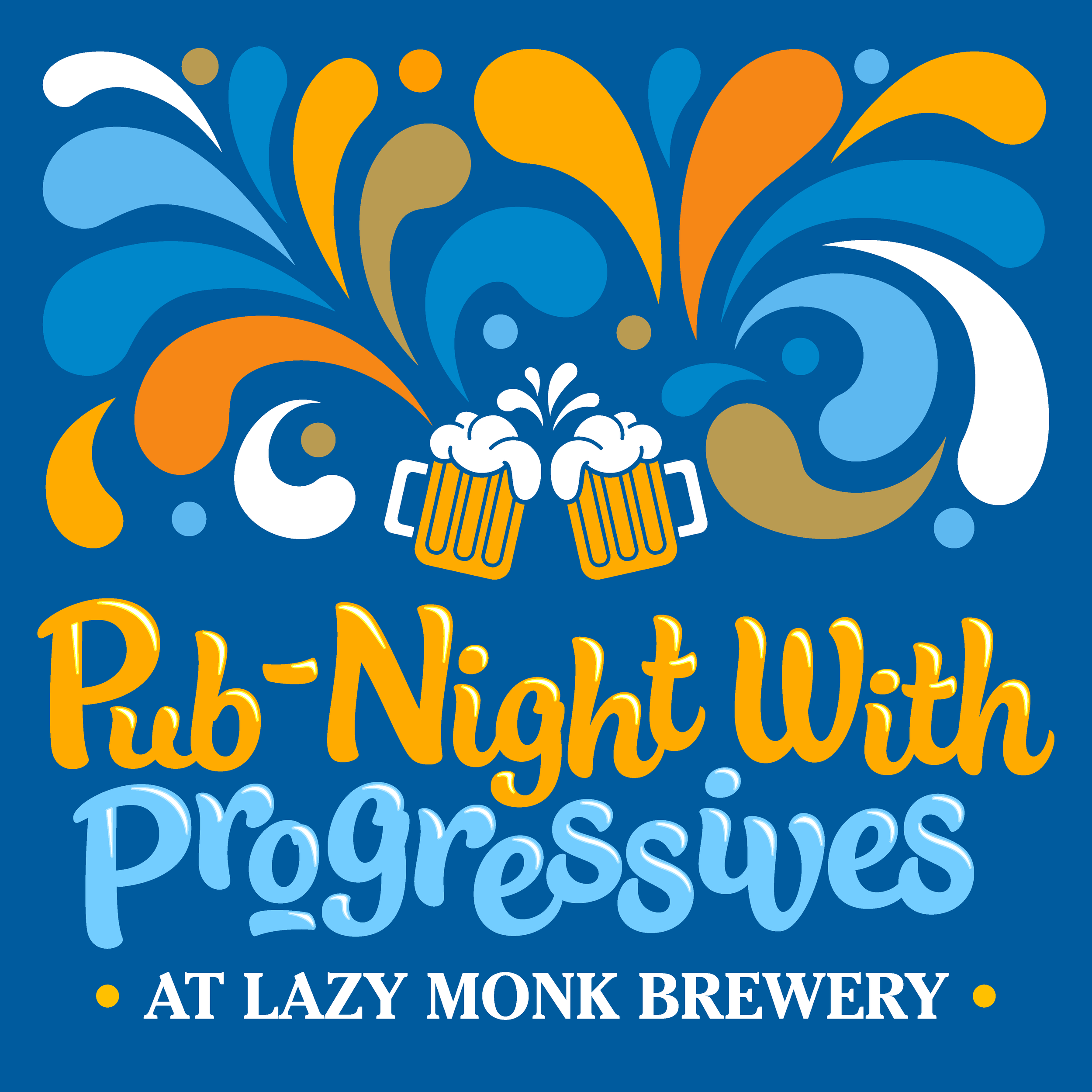 Pub Night with Progressives-Free Pizza Provided! 