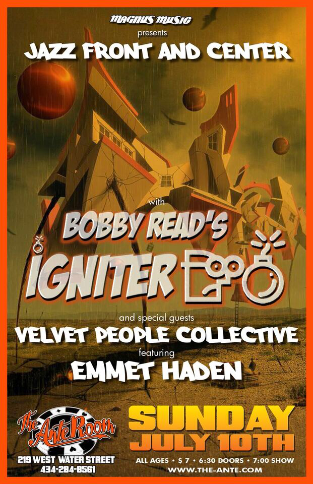 Bobby Read's Igniter - The Ante Room 7-10-16